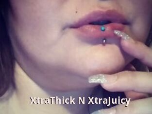 XtraThick_N_XtraJuicy