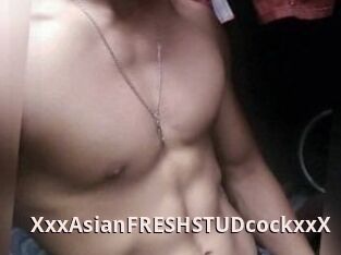 XxxAsian_FRESH_STUDcockxxX