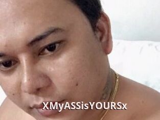 XMyASSisYOURSx