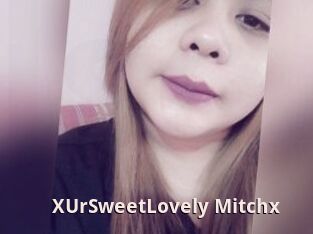 XUrSweetLovely_Mitchx
