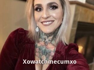 Xowatchmecumxo