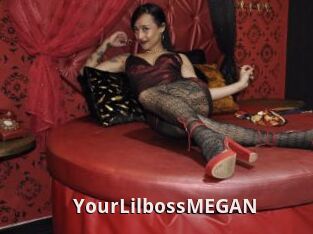 YourLilbossMEGAN
