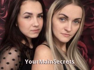 YourMainSecrets