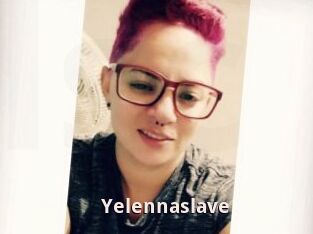 Yelennaslave
