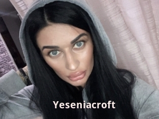 Yeseniacroft