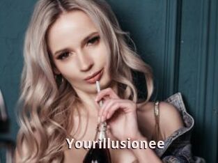 Yourillusionee