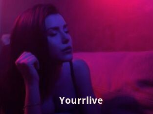 Yourrlive