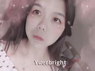 Yuerbright