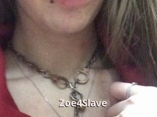 Zoe4Slave