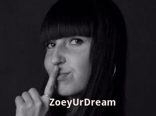 ZoeyUrDream