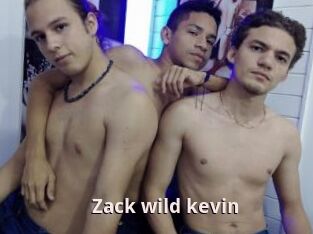 Zack_wild_kevin